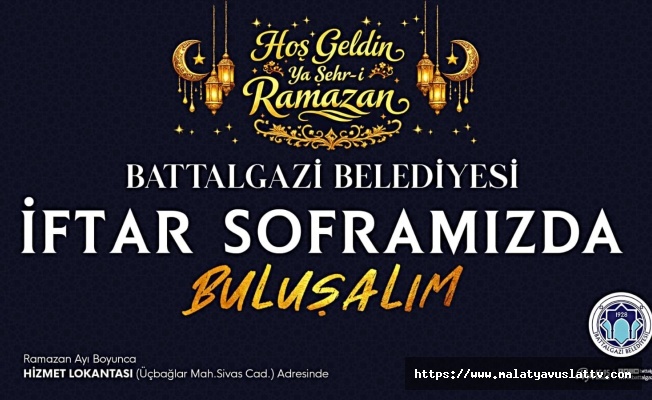 Battalgazi Belediyesi’nden Ramazanda İftar Hizmeti