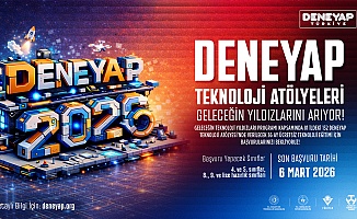 DENEYAP Geleceğin Teknoloji Yıldızlarını Arıyor