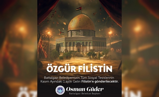 Batalgazi Belediyesi  Sosyal Tesislerinin Geliri Filistin#039;e Gönderilecek